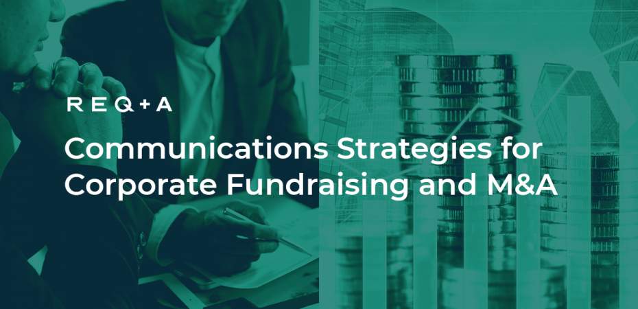 Communication Strategies For Capital and Corporate Fundraising and M&A